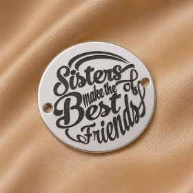 Banut din Argint 925 Sisters Make the Best Friends 16.5 mm E0400