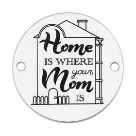 Bănuț argint 925 gravat Home Is Where Mom Is, Ø 16,5 mm — pentru mamă E1472