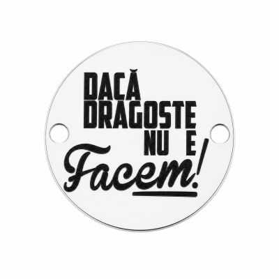 Bănuț "Dacă dragoste nu e, facem!" argint 925, 16.5 mm E0831 GS