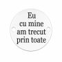 Bănuț argint 925 gravat cu mesajul „Eu cu mine am trecut prin toate”, Ø 16,5 mm — E0832