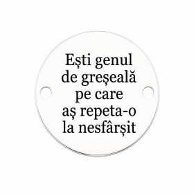 Bănuț argint 925 gravat mesajul romantic Ești genul de greșeală, Ø 16,5 mm — romantic E0798