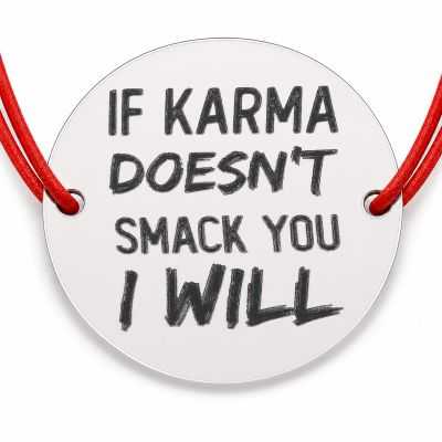 Brățară argint 925 cu bănuț mesajul If Karma doesn’t smack you, I will, șnur reglabil — cadou haios B-E1311