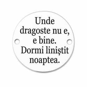 Bănuț argint 925 gravat mesajul Unde dragoste nu e, e bine, Ø 16,5 mm — haios E0799